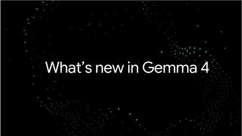 谷歌发布Gemma4开源大模型 31B版跻身全球开源前三