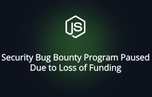 Node.js 因 AI 虚假报告“轰炸”宣布暂停发放安全赏金