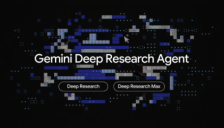 Google发布Deep Research智能体：深度调研进入“自动驾驶”时代 