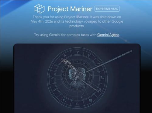 谷歌停止运营 Project Mariner，核心技术融入 AI 模式