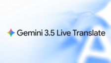 Gemini 3.5 实时语音翻译模型正式发布，告别“翻译腔” 