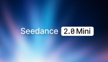 字节跳动发布 Seedance 2.0 Mini 视频生成模型，单秒成本降低一半 